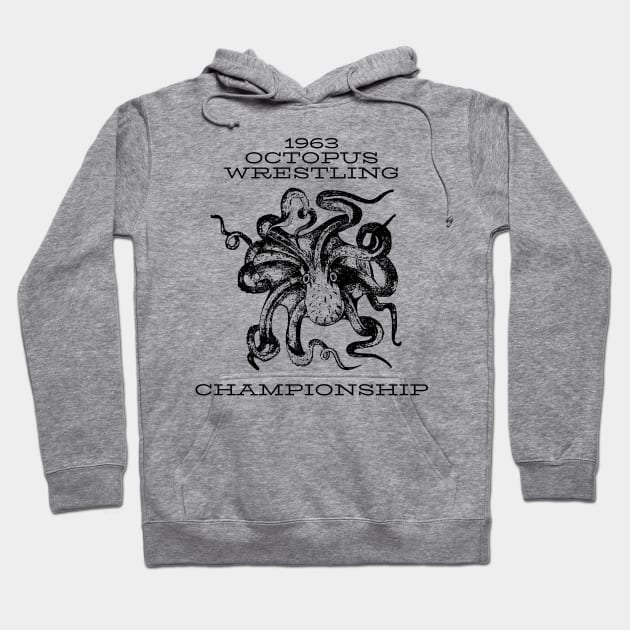 Octopus wrestling championship Hoodie by Rickido